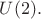 $U(2).$