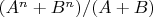 $(A^n+B^n)/(A+B)$