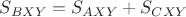 $S_{BXY}=S_{AXY}+S_{CXY}$
