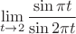 $$\lim\limits_{t\to2}\frac{\sin\pi t}{\sin2\pi t}$$