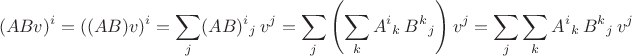 $$(ABv)^i = ((AB)v)^i = \sum_j (AB)^i{}_j\, v^j = \sum_j \left(\sum_k A^i{}_k\, B^k{}_j\right) v^j = \sum_j\sum_k A^i{}_k\, B^k{}_j\, v^j$$