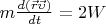 $m\frac{d(\vec{r}\vec{\upsilon})}{dt}=2W$
