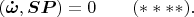 $$(\boldsymbol {\dot\omega},\boldsymbol{SP})=0\qquad (****).$$