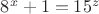 $8^x+1=15^z$ $8^x+1=15^z$