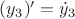 $({y_3})' = {\dot y_3}$