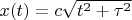 $x(t) = c \sqrt{t^2+\tau^2}$