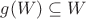 $g(W)\subseteq W$