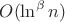 $O(\ln^\beta n)$