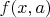 $f(x,a)$