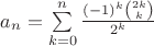 $a_n=\sum\limits_{k=0}^{n}\frac{(-1)^k\binom{2k}{k}}{2^k}$