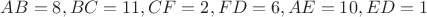 $AB=8, BC=11, CF=2, FD=6, AE=10, ED=1$