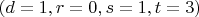 $(d=1,r=0,s=1,t=3)$