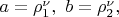 $a=\rho_1^\nu , \ b=\rho_2^\nu , \ $