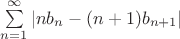 \sum \limits_{n=1}^{\infty}|n b_n - (n + 1) b_{n+1}|