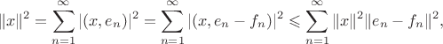 $$
\|x\|^2=\sum\limits_{n=1}^\infty |(x,e_n)|^2=\sum\limits_{n=1}^\infty |(x,e_n-f_n)|^2\leqslant \sum\limits_{n=1}^\infty \|x\|^2\|e_n-f_n\|^2,
$$