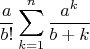$$\frac {a}{b!}\sum\limits_{k=1}^{n}\frac {a^k}{b+k}$$