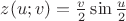$z(u;v)= \frac{v}{2} \sin\frac{u}{2}$