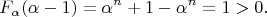 $$ F_{\alpha}(\alpha - 1) = \alpha^{n} + 1 - \alpha^{n} = 1 > 0 . $$