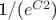 {1/($e ^{C2}$)} {1/($e ^{C2}$)}