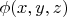 $ \phi(x,y,z)$