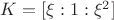 $K=[\xi:1:\xi^2]$