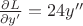 $\frac{\partial L}{\partial y'}=24y''$