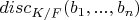 $disc_{K/F}(b_1, ..., b_n)$
