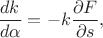 $$\frac{dk}{d \alpha} = -k \frac{\partial F}{\partial s},$$