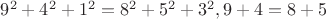 $9^2+4^2+1^2=8^2+5^2+3^2,9+4=8+5$
