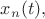 $x_n(t),$