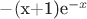 $-($x+1)e^{-x}$