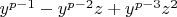 $y^{p-1}-y^{p-2}z+y^{p-3}z^2$