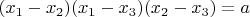 $(x_1-x_2)(x_1-x_3)(x_2-x_3)=a$