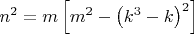 $n^2  = m\left[ {m^2  - \left( {k^3  - k} \right)^2 }\right]$