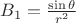 $B_1 = \frac{\sin \theta}{r^2}$