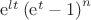 $\mathrm{e}^{lt}\left(\mathrm{e}^t-1\right)^n$