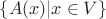 $\{A(x)|x \in V\}$