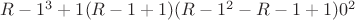 $R-1 ^  3 + 1\eguiv(R-1 + 1)(R-1 ^  2 -  R-1 + 1)\eguiv0\pmodP ^ 2$