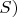 $S)$