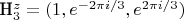 H^{z}_{3}=(1,e^{-2\pi i/3},e^{2\pi i/3})