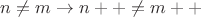 $n \neq m \rightarrow n++ \neq m++$