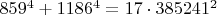 $ 859^4+1186^4 = 17\cdot385241^2 $