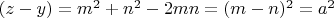 $(z-y)=m^2+n^2-2mn=(m-n)^2=a^2$