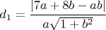 $d_1=\cfrac{|7a+8b-ab|}{a\sqrt{1+b^2}}$