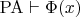 $\mathrm{PA}\vdash \Phi(x)$