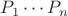 $P_1\cdots P_n$
