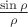 $\frac{\sin\rho}{\rho}$