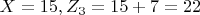 $ X=15, Z_3=15+7=22 $