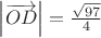 \left| \overrightarrow{OD}  \right| = \frac{ \sqrt{97} }{ 4 }