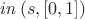 ${\it in} \left( s,[0,1] \right)$